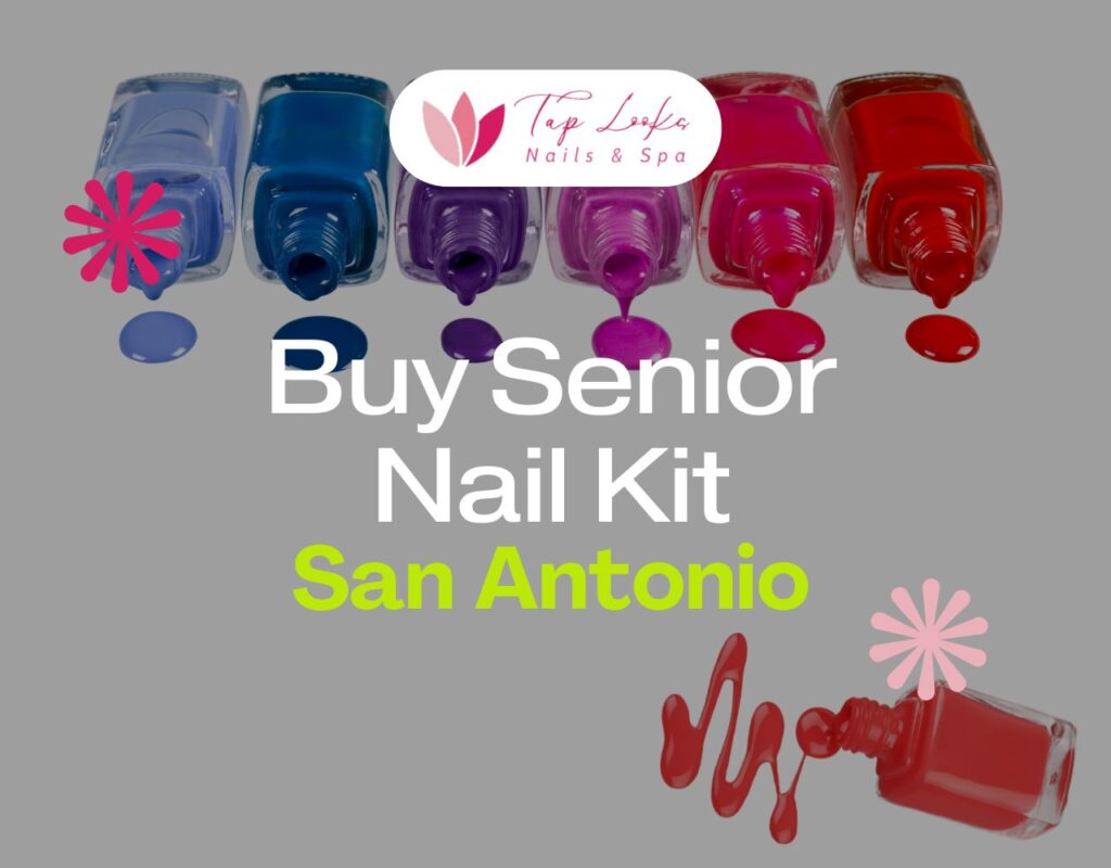 Buy Senior Nail Kit In San Antonio